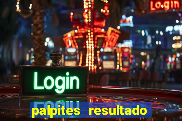 palpites resultado correto jogos de hoje